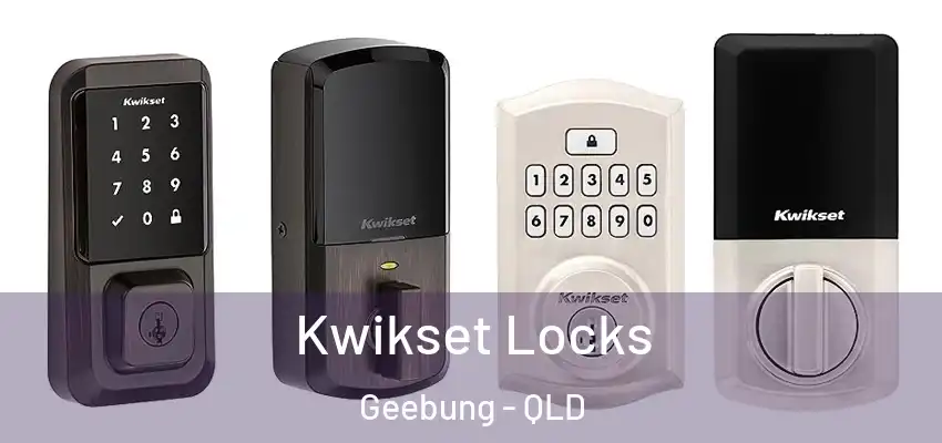  Kwikset Locks Geebung - QLD