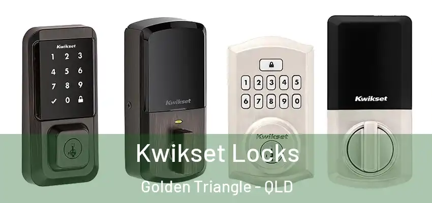  Kwikset Locks Golden Triangle - QLD