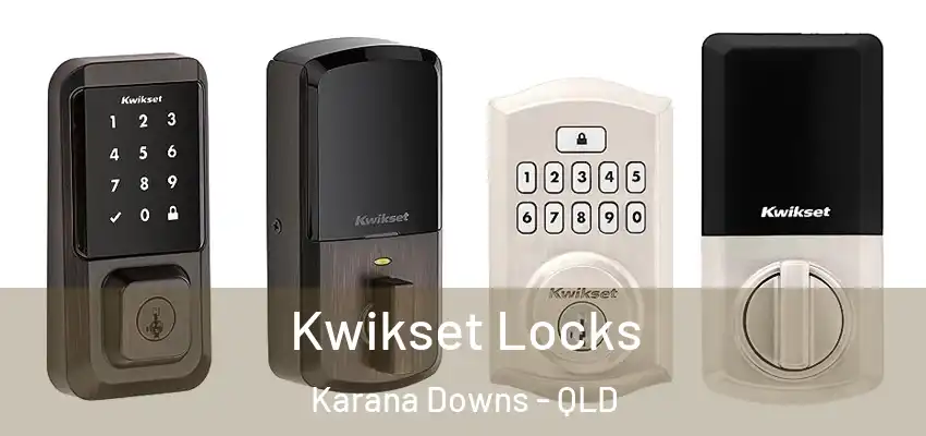  Kwikset Locks Karana Downs - QLD