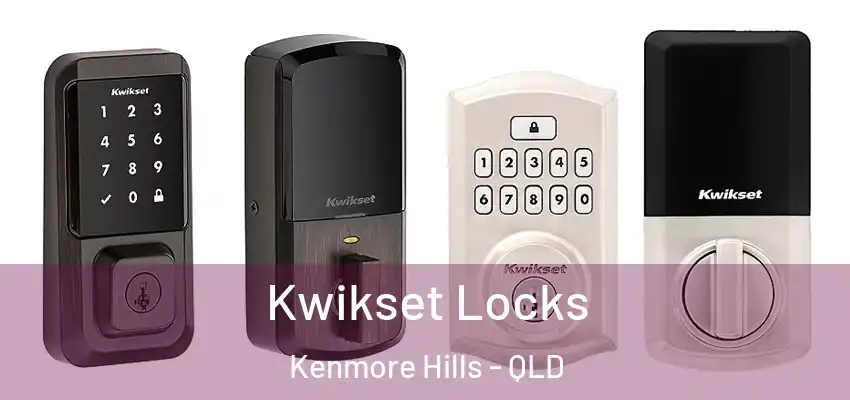  Kwikset Locks Kenmore Hills - QLD