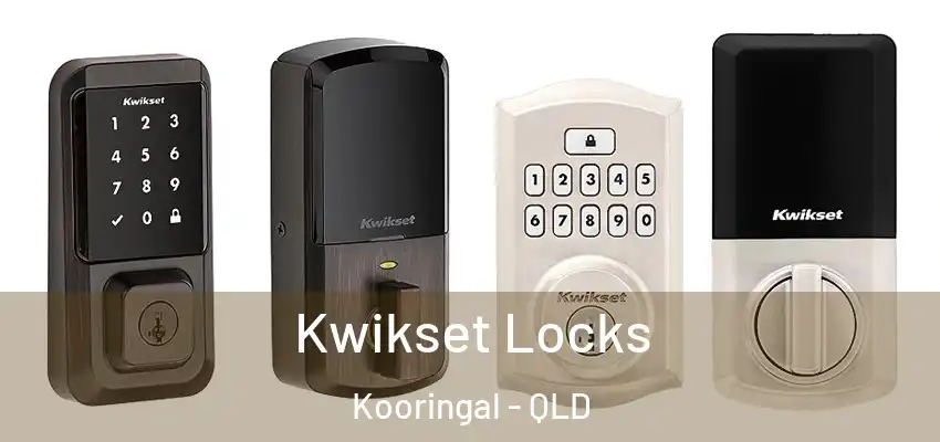 Kwikset Locks Kooringal - QLD
