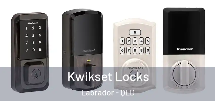  Kwikset Locks Labrador - QLD