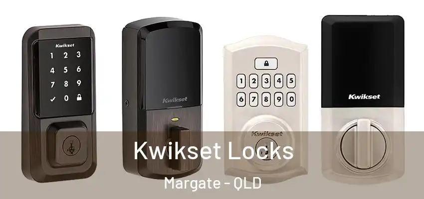 Kwikset Locks Margate - QLD