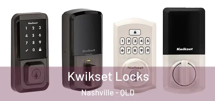 Kwikset Locks Nashville - QLD