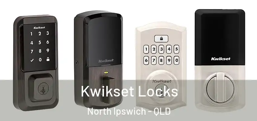  Kwikset Locks North Ipswich - QLD