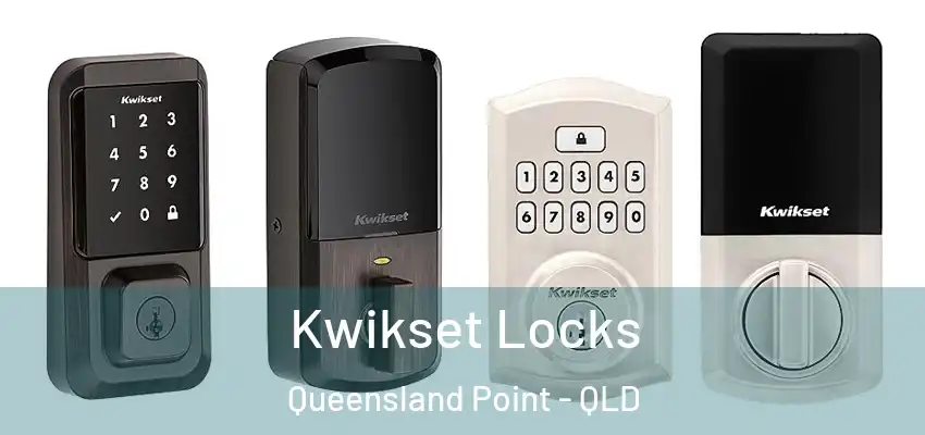 Kwikset Locks Queensland Point - QLD