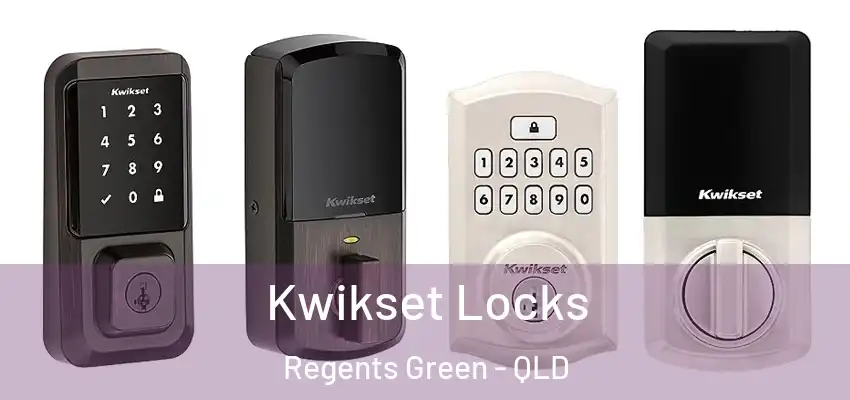 Kwikset Locks Regents Green - QLD