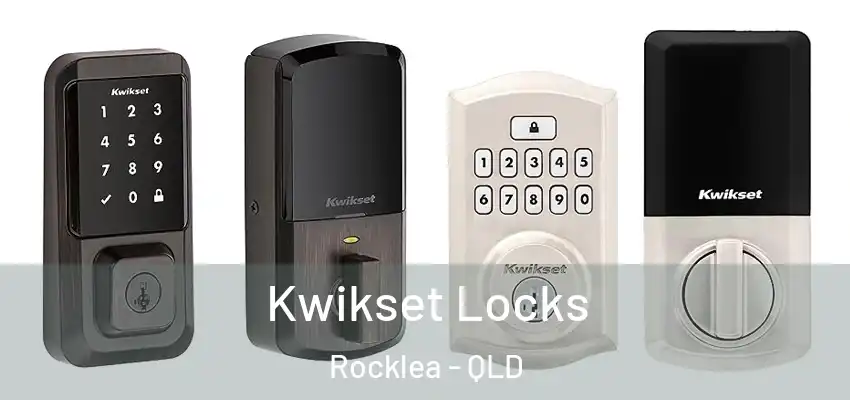  Kwikset Locks Rocklea - QLD