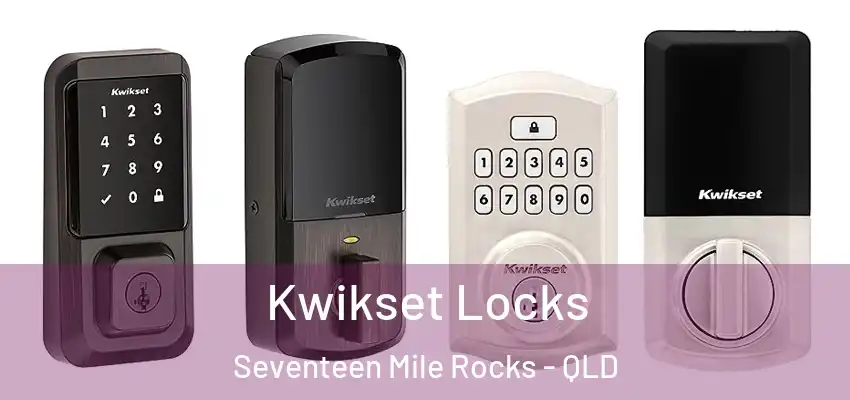 Kwikset Locks Seventeen Mile Rocks - QLD