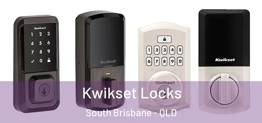  Kwikset Locks South Brisbane - QLD