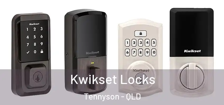  Kwikset Locks Tennyson - QLD