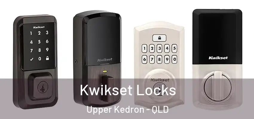  Kwikset Locks Upper Kedron - QLD