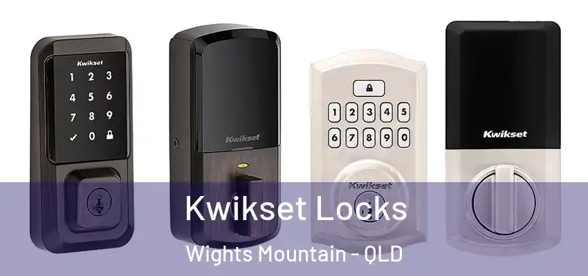 Kwikset Locks Wights Mountain - QLD