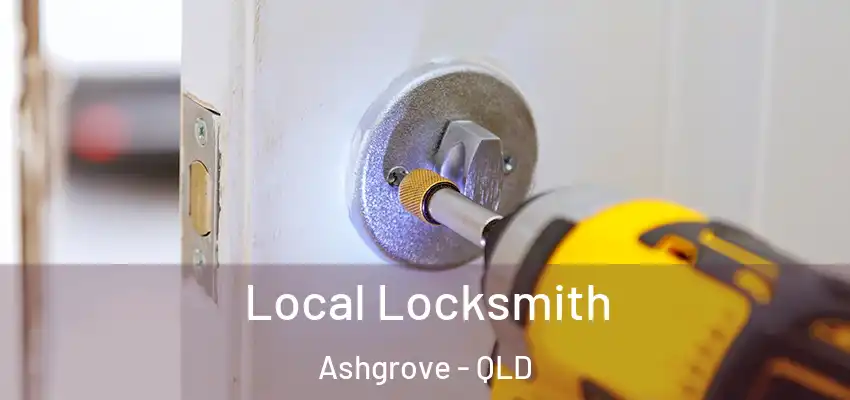  Local Locksmith Ashgrove - QLD