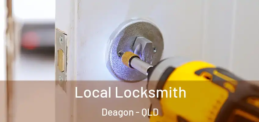  Local Locksmith Deagon - QLD