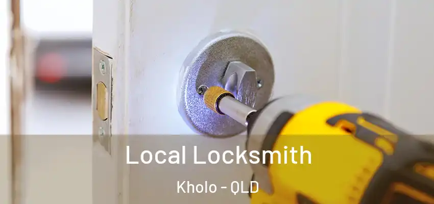  Local Locksmith Kholo - QLD