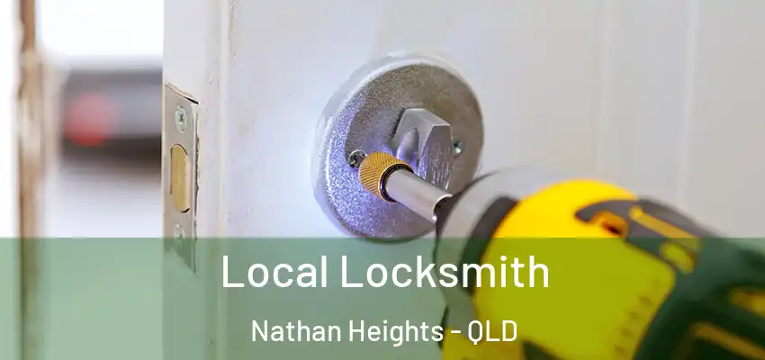  Local Locksmith Nathan Heights - QLD