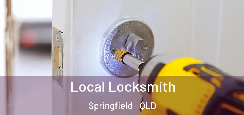  Local Locksmith Springfield - QLD