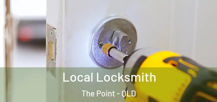  Local Locksmith The Point - QLD