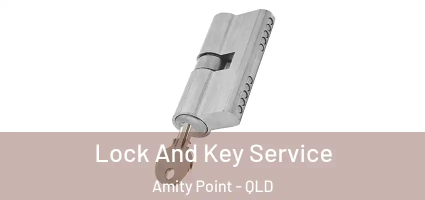 Lock And Key Service Amity Point - QLD