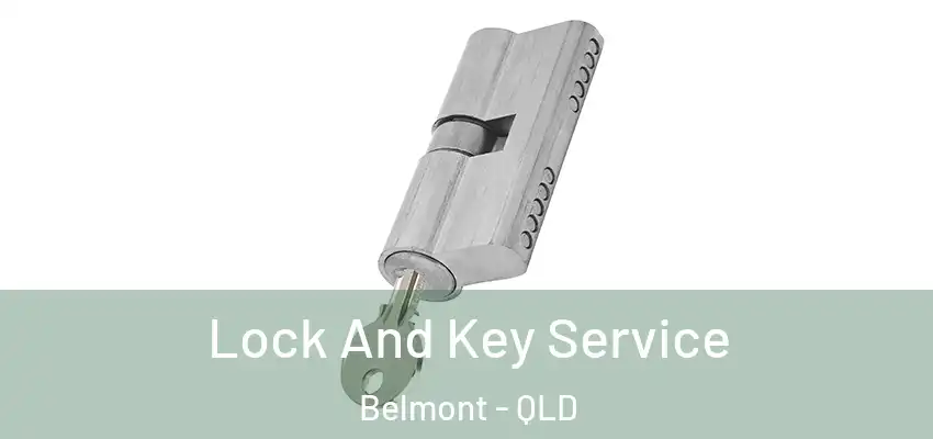  Lock And Key Service Belmont - QLD