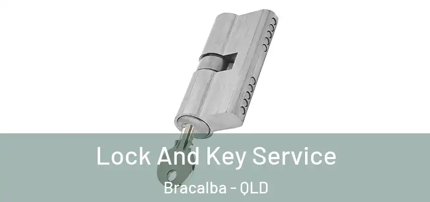 Lock And Key Service Bracalba - QLD