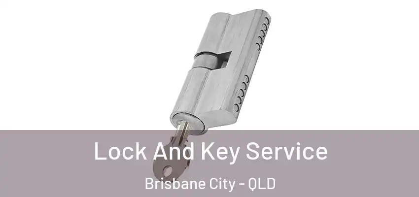  Lock And Key Service Brisbane City - QLD