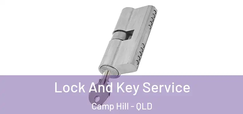 Lock And Key Service Camp Hill - QLD