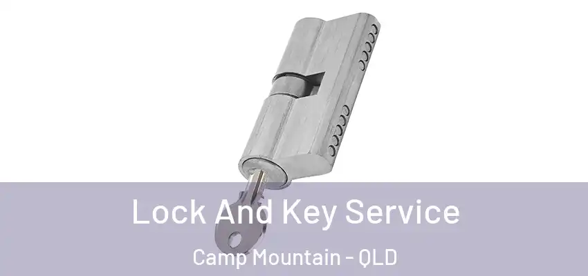  Lock And Key Service Camp Mountain - QLD