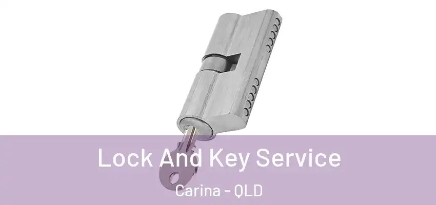  Lock And Key Service Carina - QLD