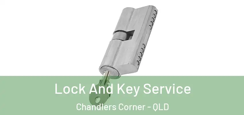  Lock And Key Service Chandlers Corner - QLD