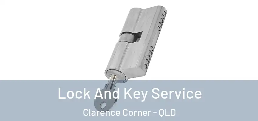  Lock And Key Service Clarence Corner - QLD