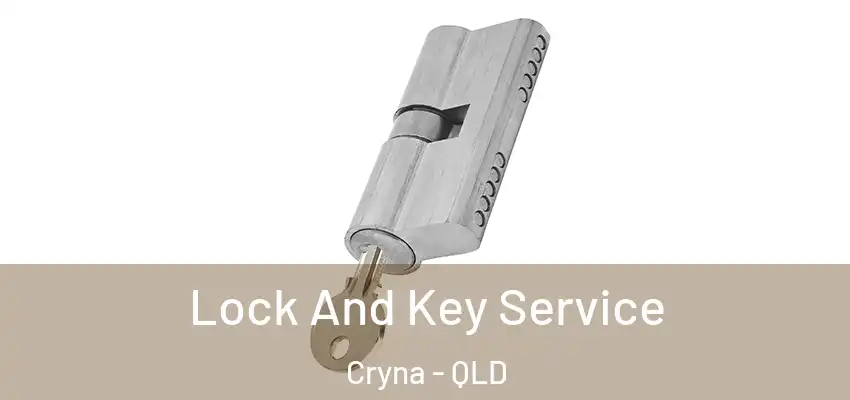 Lock And Key Service Cryna - QLD