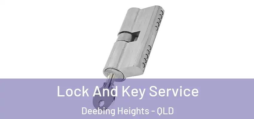 Lock And Key Service Deebing Heights - QLD