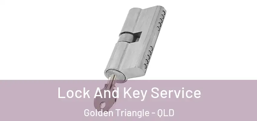 Lock And Key Service Golden Triangle - QLD