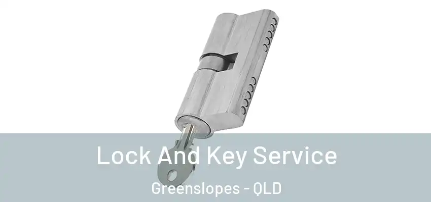 Lock And Key Service Greenslopes - QLD