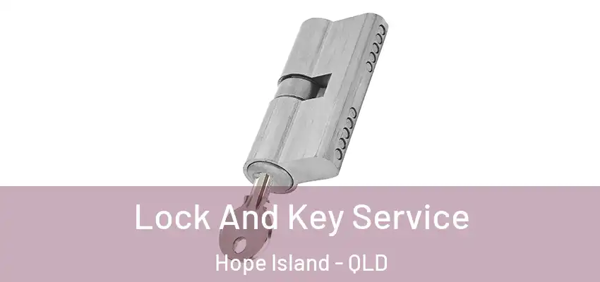  Lock And Key Service Hope Island - QLD