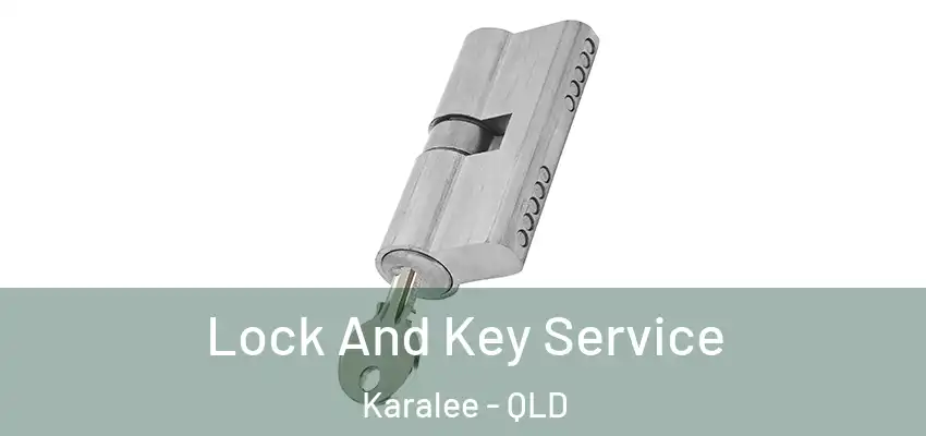 Lock And Key Service Karalee - QLD
