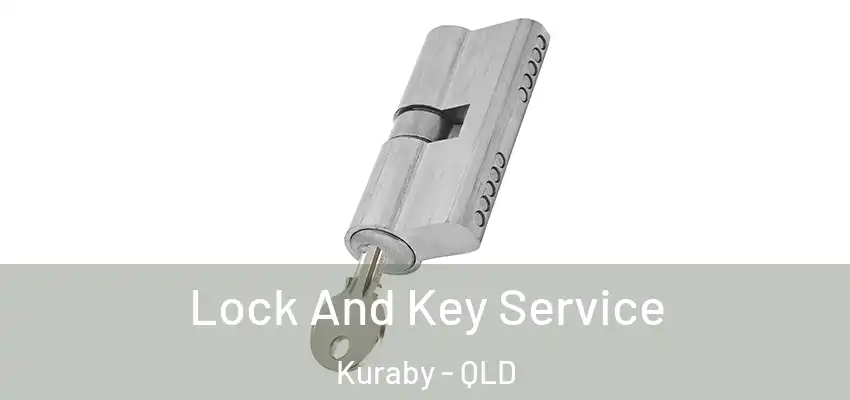 Lock And Key Service Kuraby - QLD