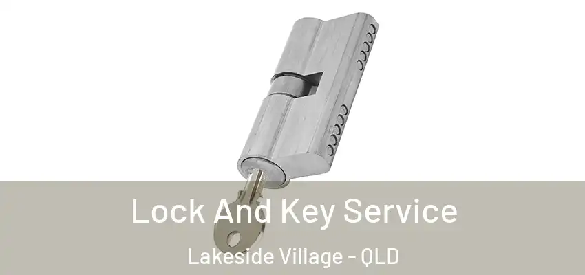  Lock And Key Service Lakeside Village - QLD