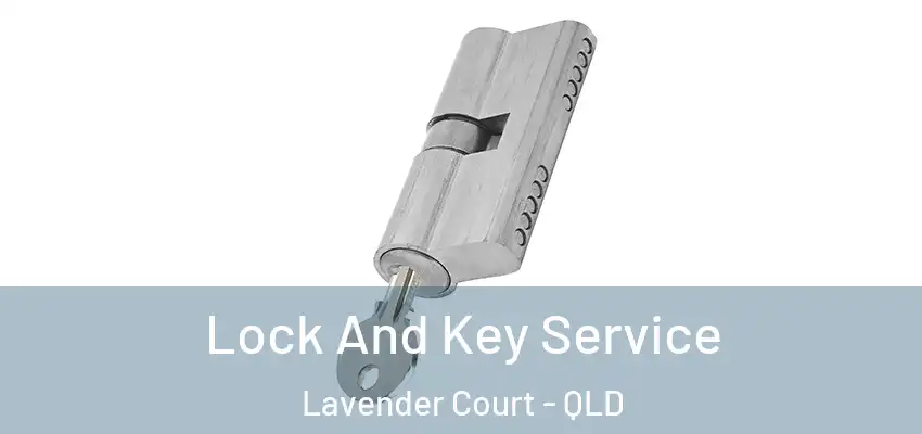  Lock And Key Service Lavender Court - QLD