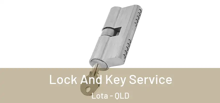 Lock And Key Service Lota - QLD