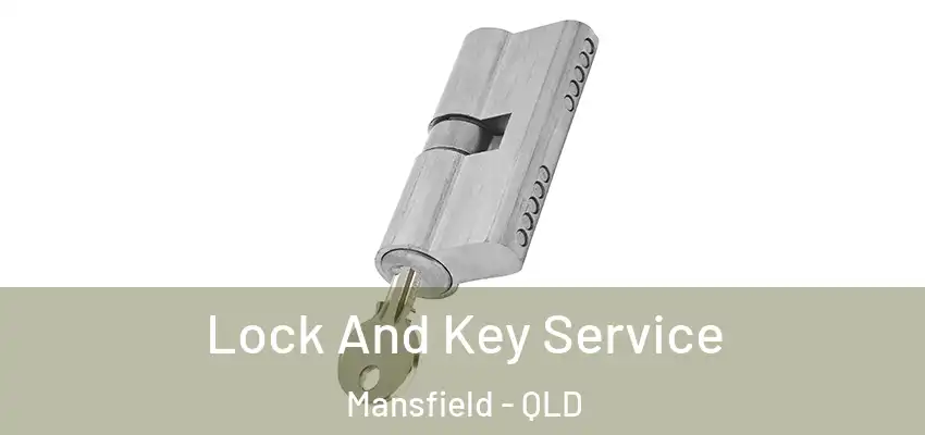 Lock And Key Service Mansfield - QLD