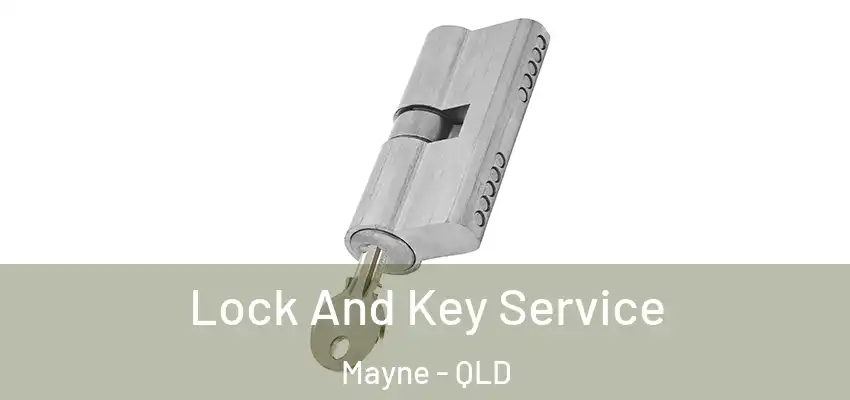  Lock And Key Service Mayne - QLD