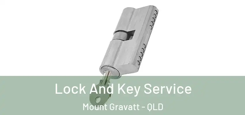 Lock And Key Service Mount Gravatt - QLD
