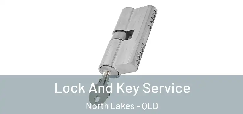  Lock And Key Service North Lakes - QLD