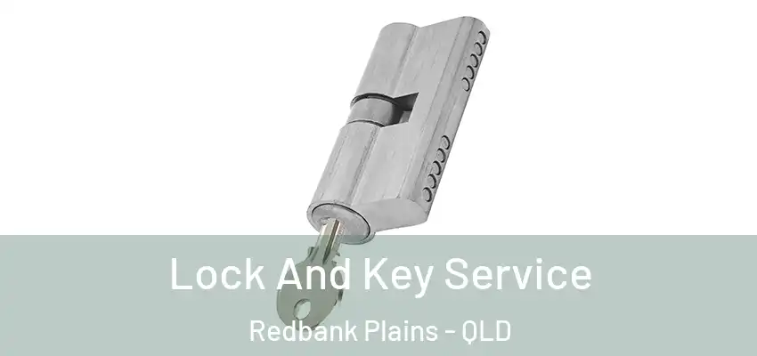  Lock And Key Service Redbank Plains - QLD