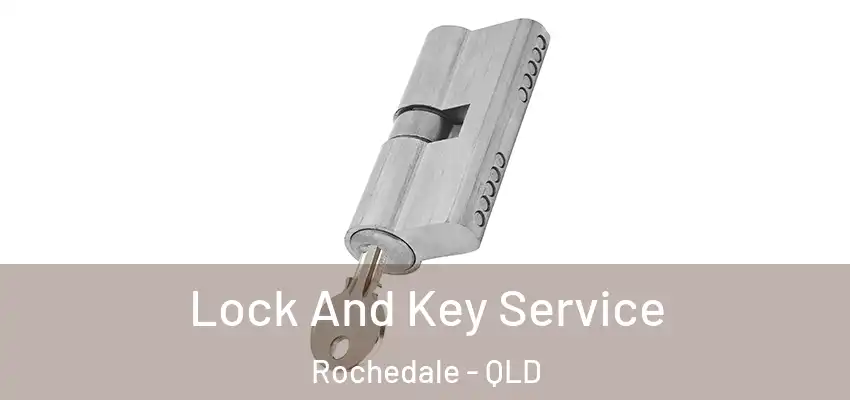  Lock And Key Service Rochedale - QLD