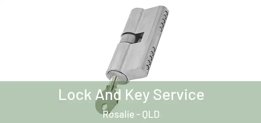  Lock And Key Service Rosalie - QLD