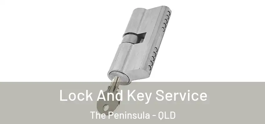 Lock And Key Service The Peninsula - QLD